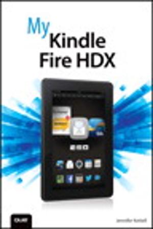 Cover of the book My Kindle Fire HDX by Al Lieberman, Patricia Esgate, Paul W. Farris, Neil Bendle, David Reibstein, Phillip Pfeifer
