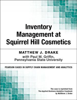 Cover of the book Inventory Management at Squirrel Hill Cosmetics by Mickey W. Mantle, Ron Lichty