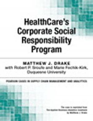 Cover of the book HealthCare's Corporate Social Responsibility Program by Darryl Taylor, Kai Bass
