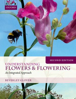 Cover of the book Understanding Flowers and Flowering Second Edition by Holly M. Smith