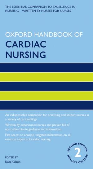 Cover of the book Oxford Handbook of Cardiac Nursing by Koen Lenaerts, Ignace Maselis, Kathleen Gutman