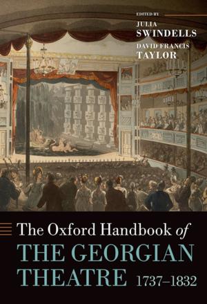 Cover of The Oxford Handbook of the Georgian Theatre 1737-1832