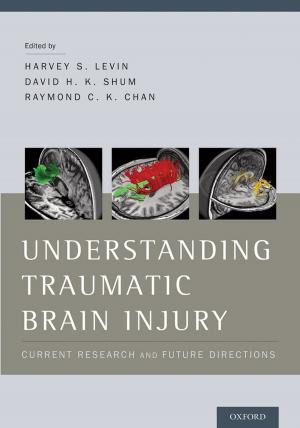 Cover of the book Understanding Traumatic Brain Injury by David Dodick, FRCP (C), FACP, MD, Stephen Silberstein, MD, FACP, FAHS, FAAN