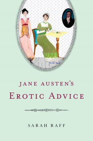Cover of the book Jane Austen's Erotic Advice by Howard Schwartz, Rami Shapiro