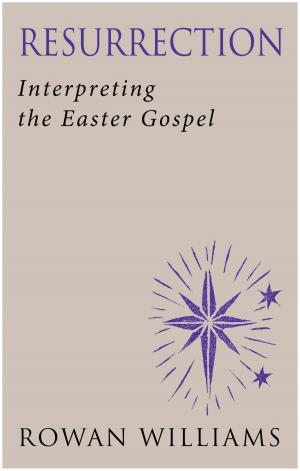 Cover of the book Resurrection: Interpreting the Easter Gospel by Rachel Mann