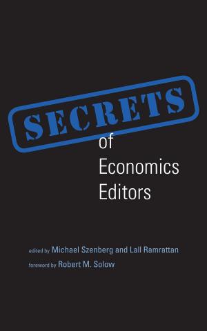 Cover of the book Secrets of Economics Editors by Laura Cushing-Kidney, Thomas H. Lee, MD, James J. Mongan, MD