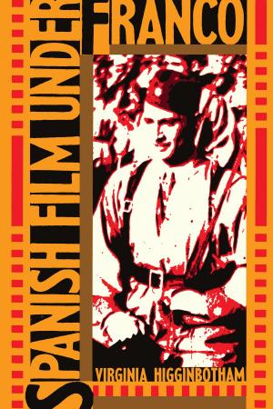 Cover of the book Spanish Film Under Franco by David E. Jones