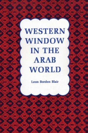 Cover of the book Western Window in the Arab World by Jennifer S. Holmes, Sheila Amin Gutiérrez de Piñeres, Kevin M.  Curtin