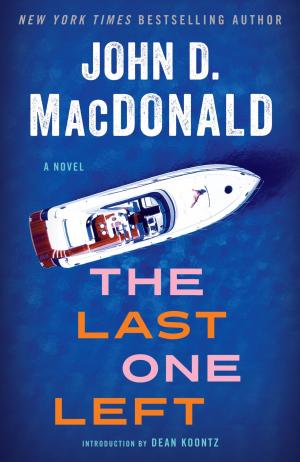 Cover of the book The Last One Left by Stephen Fried