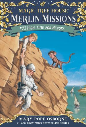 Cover of the book High Time for Heroes by Phyllis Reynolds Naylor