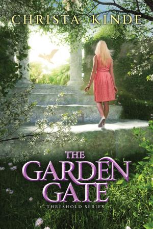 Cover of the book The Garden Gate by Terri Blackstock
