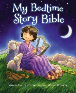 Cover of the book My Bedtime Story Bible by Crystal Bowman