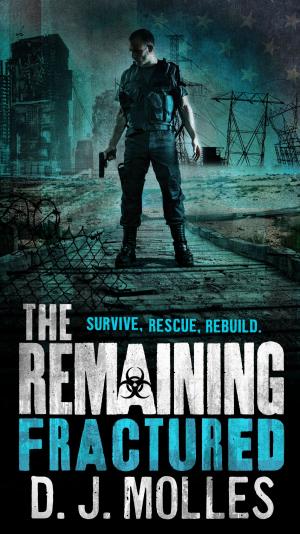 Cover of the book The Remaining: Fractured by D. J. Molles