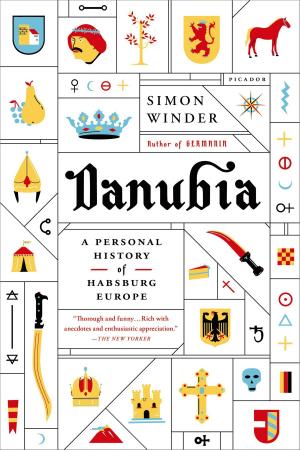 Cover of the book Danubia: A Personal History of Habsburg Europe by Mark Feldstein