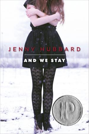 Cover of the book And We Stay by Liz Ruckdeschel, Sara James