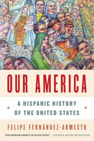 Cover of the book Our America: A Hispanic History of the United States by George Goodwin