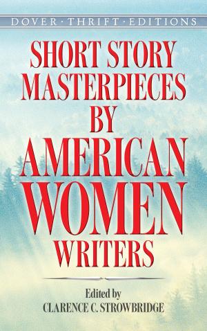 Cover of the book Short Story Masterpieces by American Women Writers by Euripides, Aeschylus, Sophocles