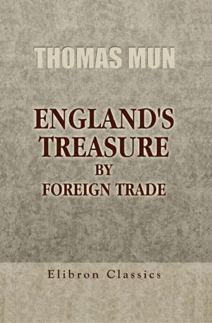 Cover of the book England's Treasure by Foreign Trade. by John Thomson