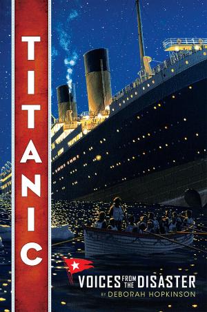 Cover of the book Titanic: Voices From the Disaster by Michael P. Spradlin