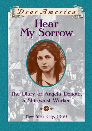 Cover of the book Dear America: Hear My Sorrow by Meredith Rusu