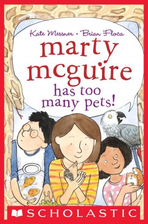 Cover of the book Marty McGuire Has Too Many Pets! by Ann M. Martin