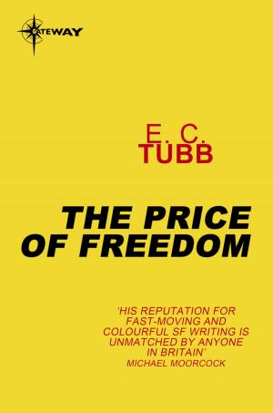 Cover of the book The Price of Freedom by Paul Cornell, Martin Day, Keith Topping