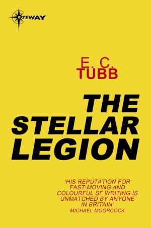 Cover of the book The Stellar Legion by Colin Greenland