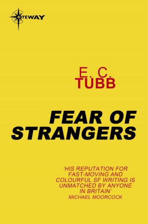Cover of the book Fear of Strangers by Michael Grant
