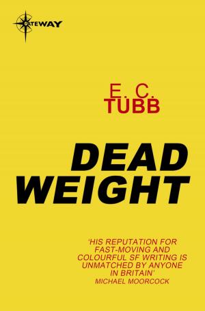 Cover of the book Dead Weight by E.C. Tubb