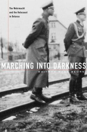Cover of the book Marching into Darkness by Joyce Tyldesley