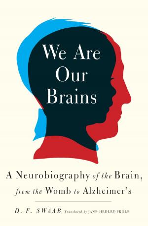 Cover of the book We Are Our Brains by Tracy Gaudet, Paula Spencer