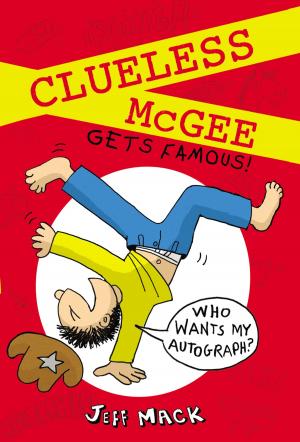 Cover of the book Clueless McGee Gets Famous by Roberta Edwards, Who HQ
