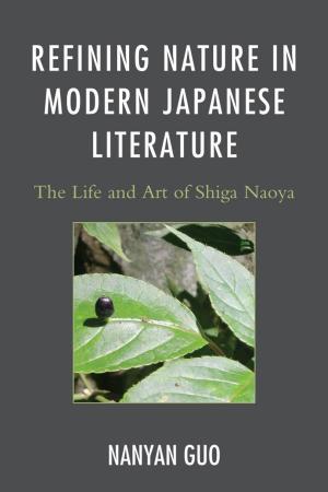 Cover of the book Refining Nature in Modern Japanese Literature by Geoff Martin, Erin Steuter