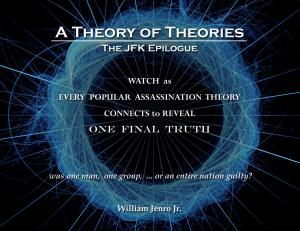 Cover of the book A Theory of Theories: The JFK Epilogue by Philip S. Salisbury