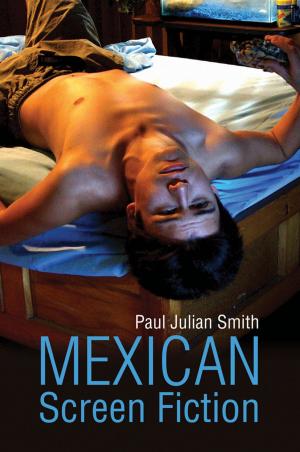 Cover of the book Mexican Screen Fiction by Stephen Goldsmith