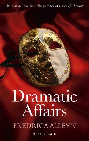 Book cover of Dramatic Affairs: Black Lace Classics