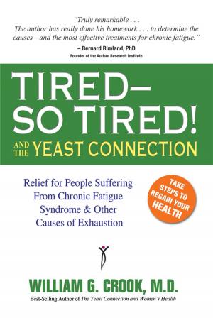 Cover of the book Tired--So Tired! and the Yeast Connection by Ken Atchity