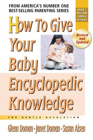 Cover of the book How to Give Your Baby Encyclopedic Knowledge by Brian Jud