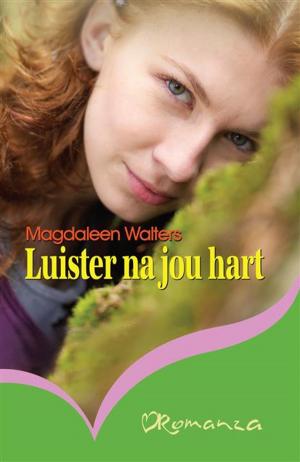 Cover of the book Luister na jou hart by Madelie Human