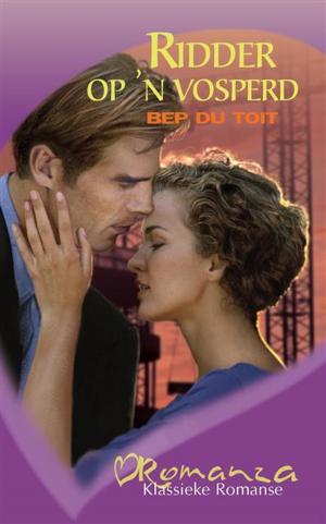 Cover of the book Ridder op 'n vosperd by Frenette van Wyk