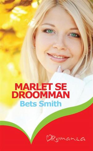 Cover of the book Marlet se droomman by Dina Botha