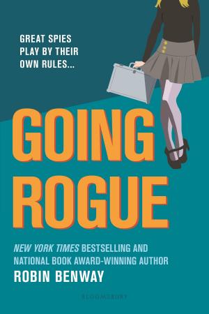 Cover of the book Going Rogue: An Also Known As novel by Dr Charlene Tan, Professor Richard Bailey
