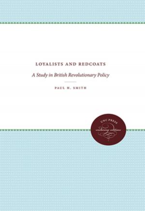 Cover of the book Loyalists and Redcoats by David Wheat