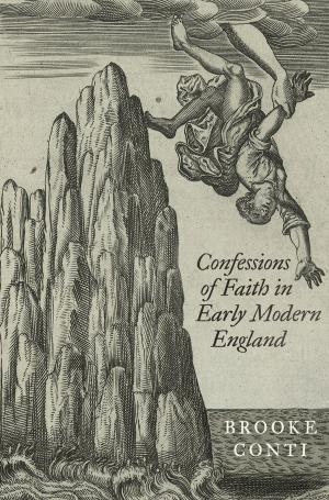 Book cover of Confessions of Faith in Early Modern England