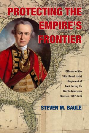 Cover of the book Protecting the Empire’s Frontier by Omar H. Ali