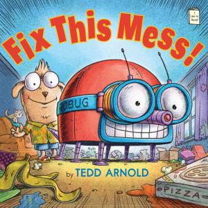 Cover of the book Fix This Mess! by Martha Freeman