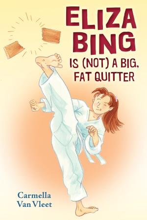 Cover of the book Eliza Bing is (Not) a Big, Fat Quitter by Mary Amato