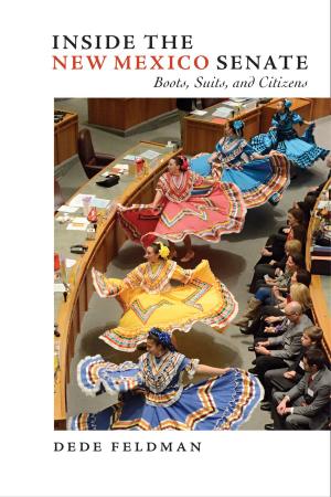 Cover of the book Inside the New Mexico Senate by Bruce Berman, Ray Gonzalez, Lawrence Welsh