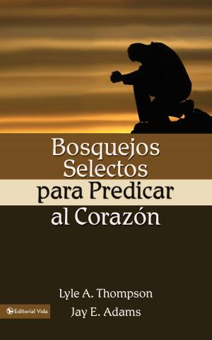 Cover of the book Bosquejos selectos para predicar al corazón by Wayne A. Grudem