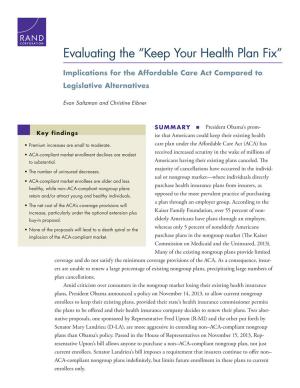Cover of the book Evaluating the "Keep Your Health Plan Fix" by Michael S. Chase, Jeffrey Engstrom, Tai Ming Cheung, Kristen A. Gunness, Scott Warren Harold, Susan Puska, Samuel K. Berkowitz